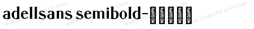 adellsans semibold字体转换